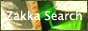 ���ߥ���å׸��������� Zakka Search